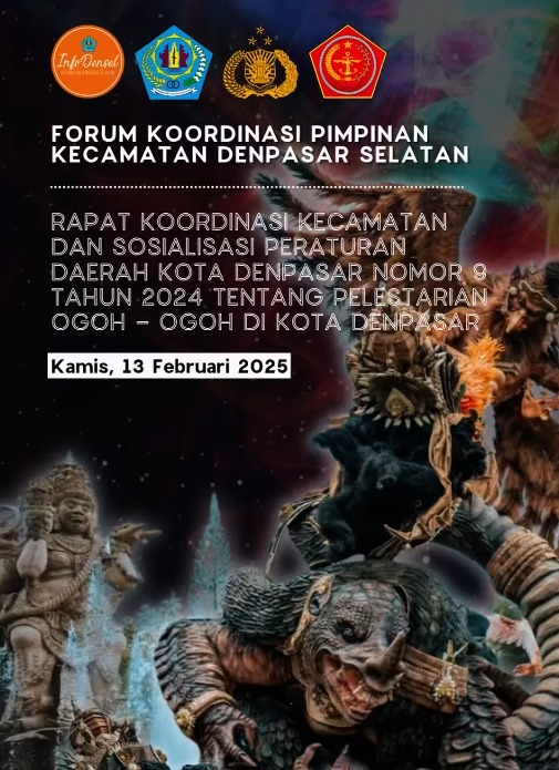 Rapat Koordinasi Kecamatan dan Sosialisasi Peraturan Daerah Kota Denpasar Nomor 9 Tahun 2024 Tentang Pelestarian Ogoh-Ogoh Di Kota Denpasar